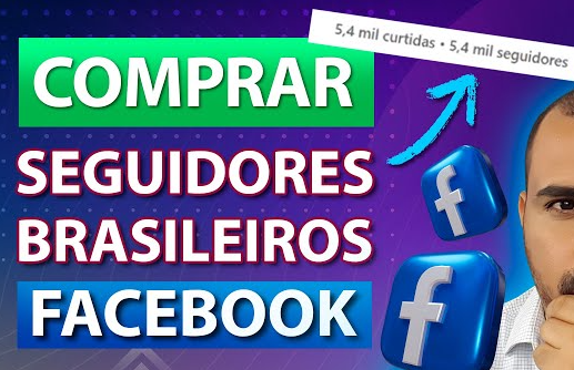 Como Comprar Seguidores para Facebook e Impulsionar Seu Perfil de Forma Rápida e Segura