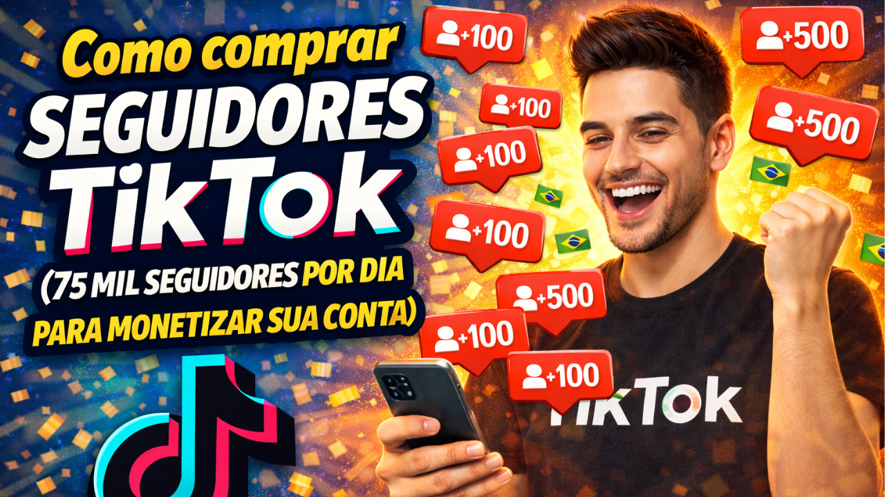 COMO COMPRAR SEGUIDORES TIKTOK TODO DIA DE FORMA FÁCIL E VANTAJOSA🚀🌟